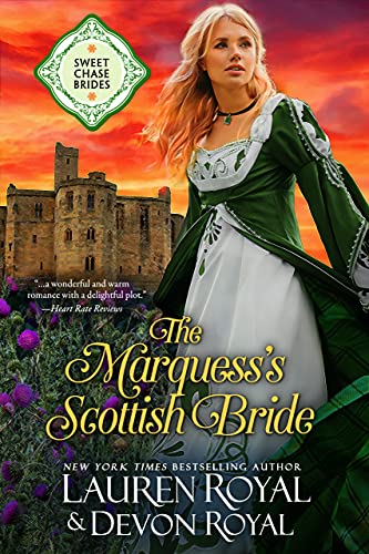 The Marquess's Scottish Bride (Sweet Chase Brides Book 2)