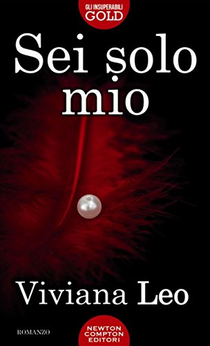Sei solo mio (eNewton Narrativa) (Italian Edition)