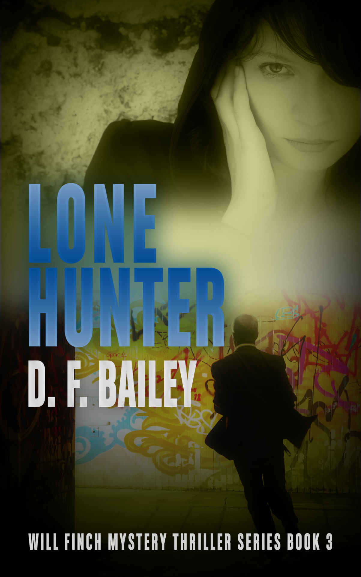 Lone Hunter (Will Finch Mystery Thriller Series Book 3)