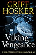 Viking Vengeance (Dragonheart Book 11)