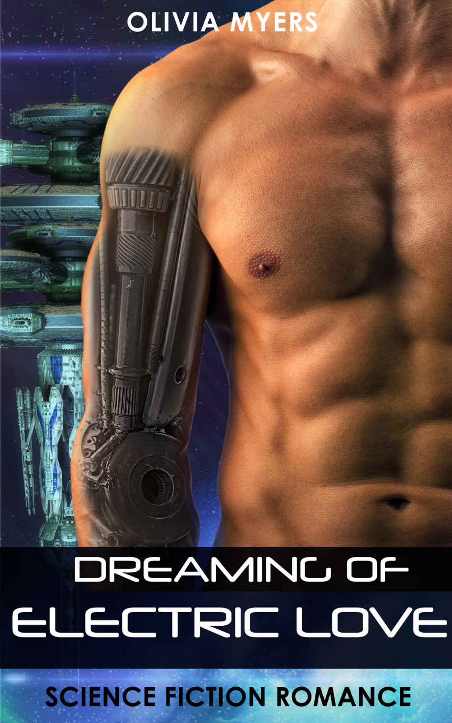 Science Fiction Romance: Dreaming of Electric Love (Space Sci-Fi Romance) (New Adult Paranormal Fantasy Short Stories)