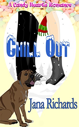 Chill Out (A Candy Hearts Romance)