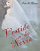 Vestido De Novia (Spanish Edition)