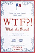 WTF?!: What the French