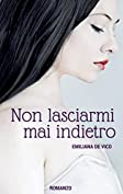 Non lasciarmi mai indietro (Anime in gioco Vol. 1) (Italian Edition)