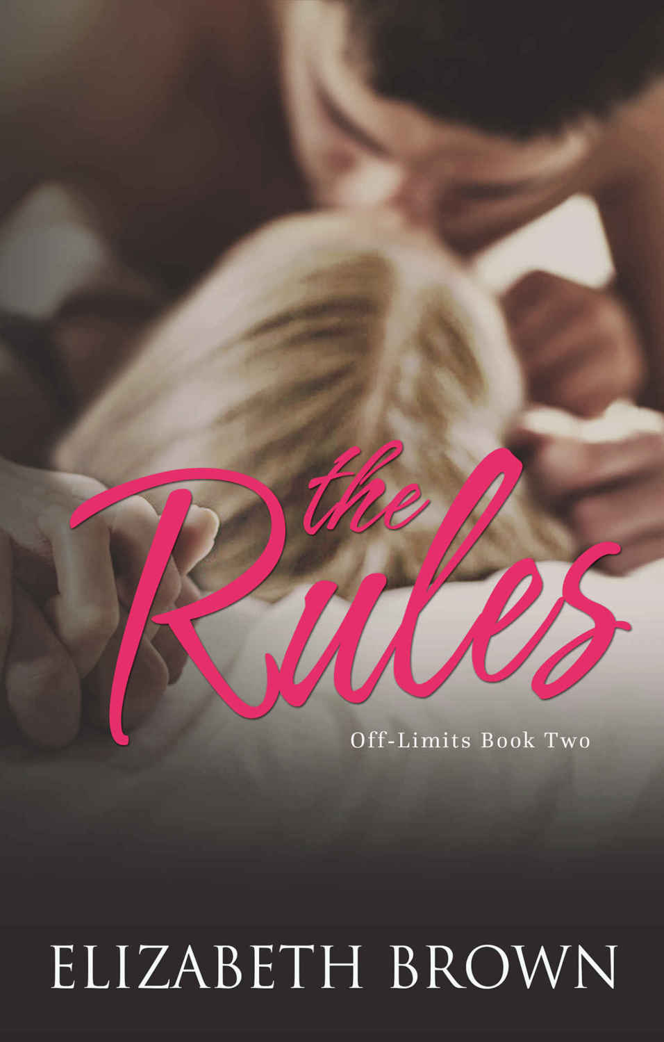 The Rules (Off-Limits #2)