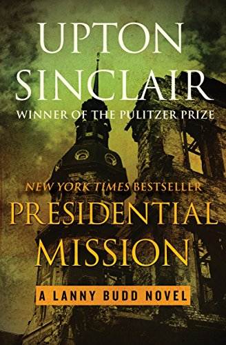 Presidential Mission (The Lanny Budd Novels Book 8)