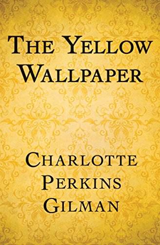 The Yellow Wallpaper