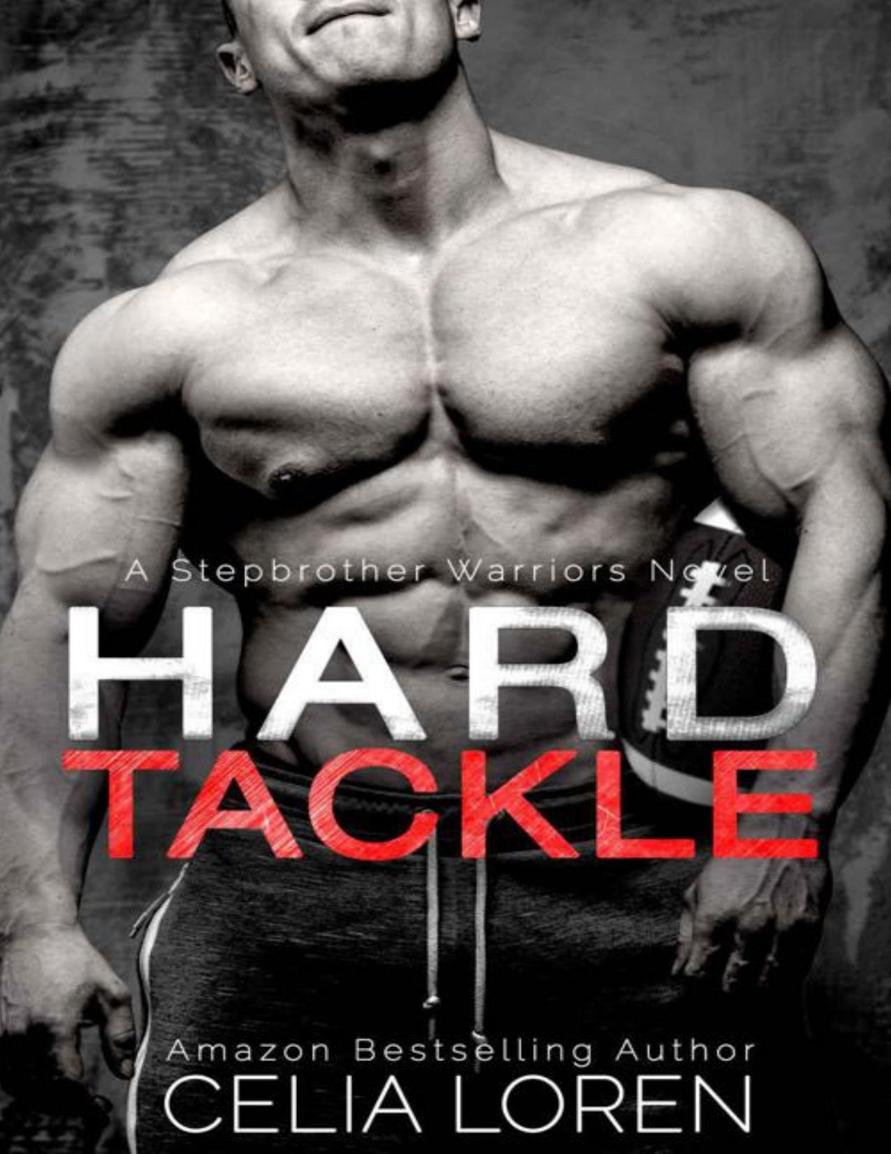 Hard Tackle (A Stepbrother Warriors Novel)