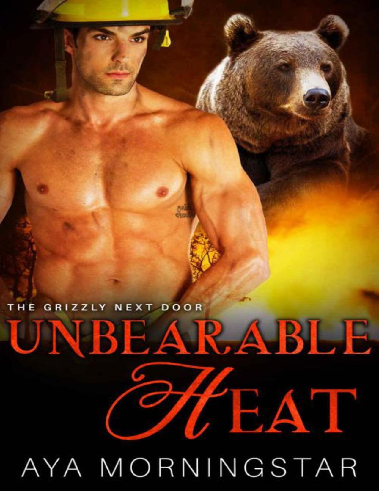 Unbearable Heat (The Grizzly Next Door 2)