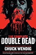 The Complete Double Dead: Collects Double Dead and Double Dead: Bad Blood
