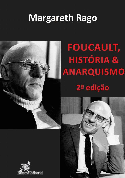 Foucalt, História & Anarquismo - 2ª edição