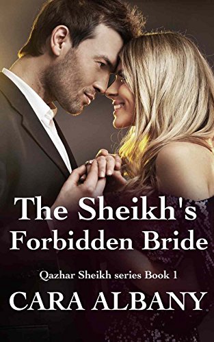 The Sheikh's Forbidden Bride (Qazhar Sheikhs series Book 1)