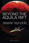 Beyond the Aquila Rift: The Best of Alastair Reynolds