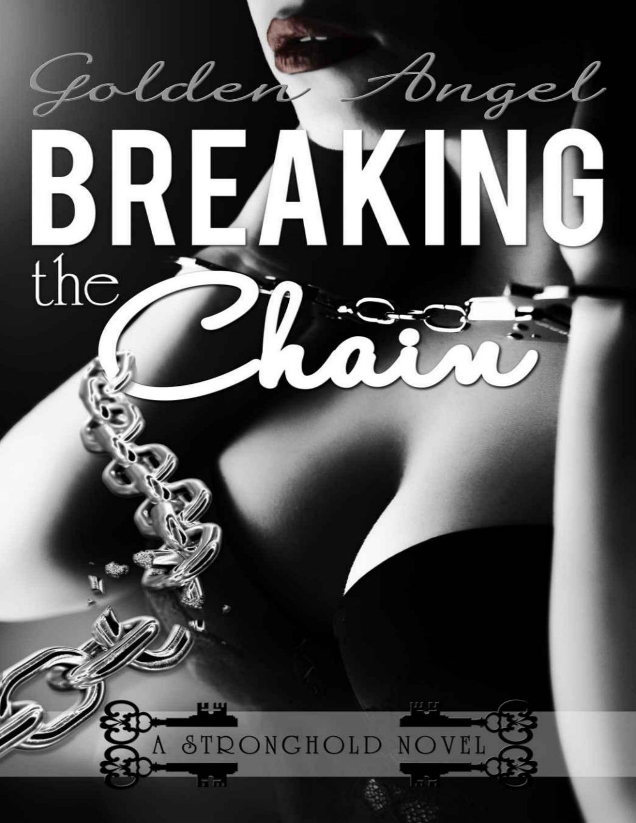 Breaking the Chain (Stronghold Doms Book 4)