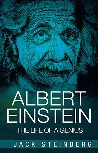 Albert Einstein: The Life of a Genius