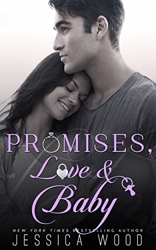 Promises, Love and Baby