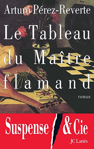 Le Tableau du Ma&icirc;tre flamand (Thrillers) (French Edition)