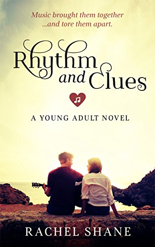 Rhythm &amp; Clues: A Young Adult novel