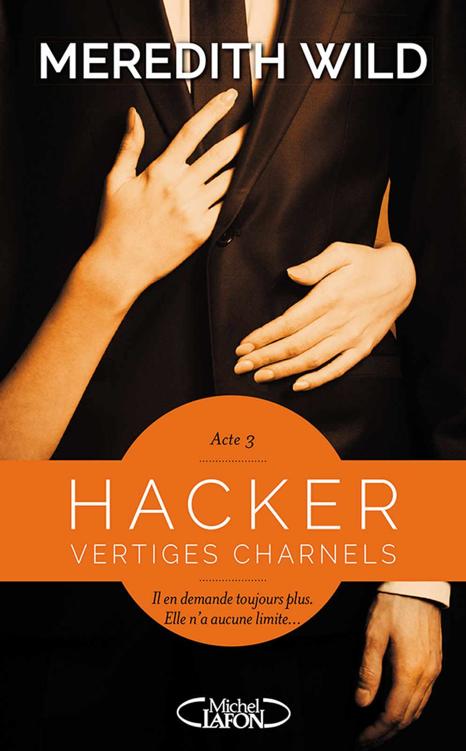 Hacker Acte 3 Vertiges charnels (French Edition)