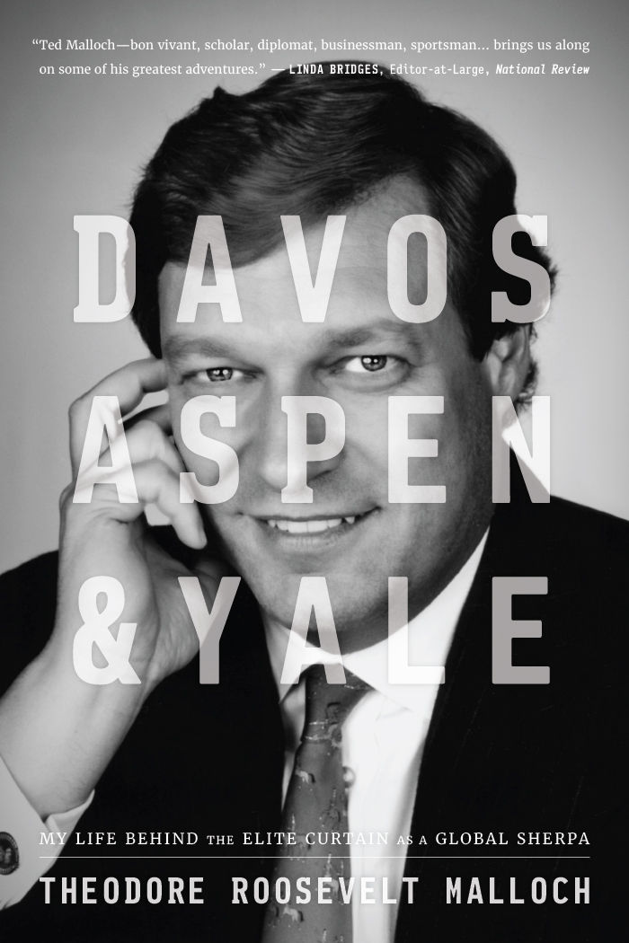 Davos, Aspen, and Yale: My Life Behind The Elite Curtain as a Global Sherpa