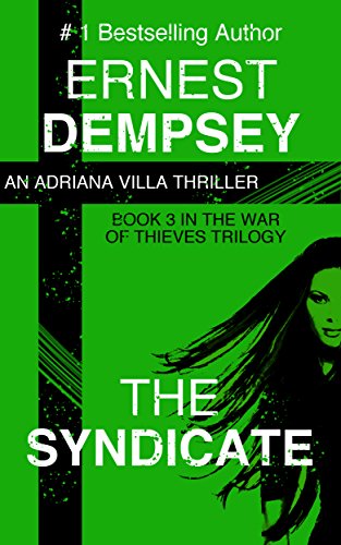 The Syndicate: An Adriana Villa Thriller: Book 3