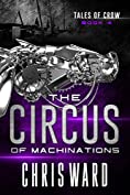 The Circus of Machinations (Tales of Crow #4)