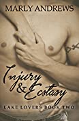 Injury &amp; Ecstasy (The Lake Lovers Series Book 2)