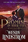 The Promise in Your Eyes: A Heartwarming Second Chance Historical Romance (Grayson Brothers Book 8)