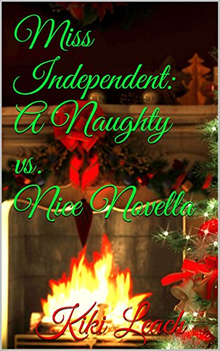 Miss Independent: A Naughty vs. Nice Novella