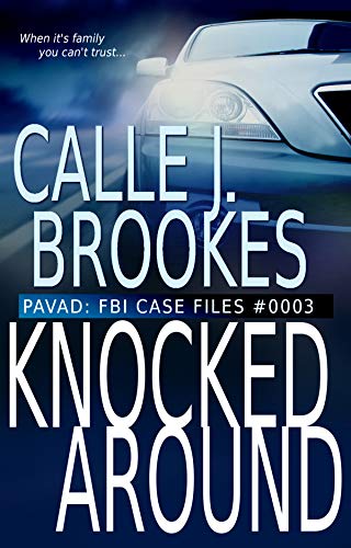 Knocked Around: Case File #0003 (Pavad- FBI Case Files Book 3)