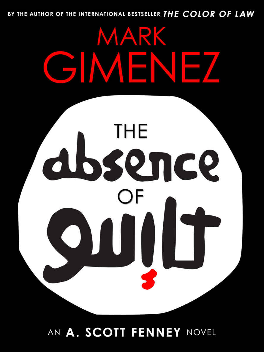 The Absence of Guilt (A. Scott Fenney Book 3)