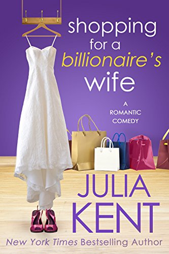 Shopping for a Billionaire's Wife (Shopping for a Billionaire Series Book 8)