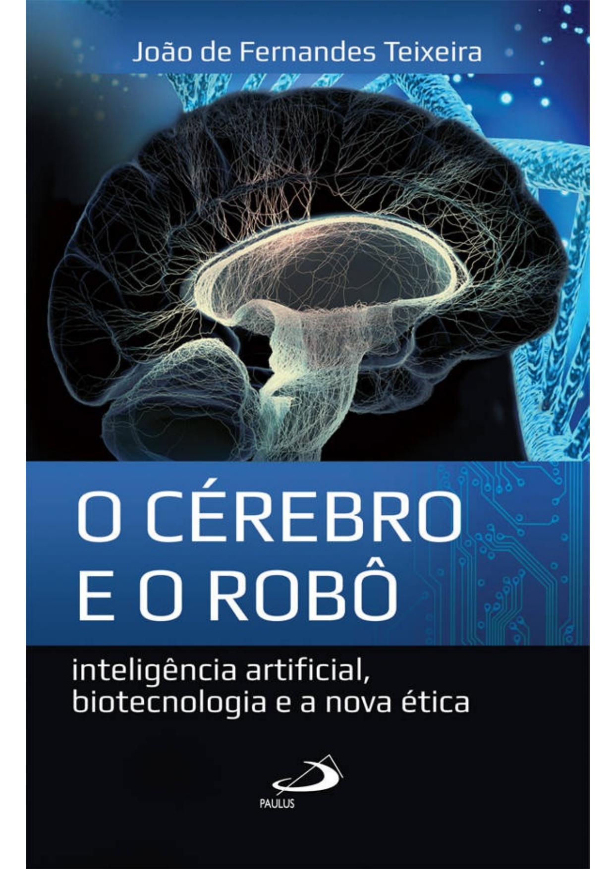 O cérebro e o robô (Ethos)