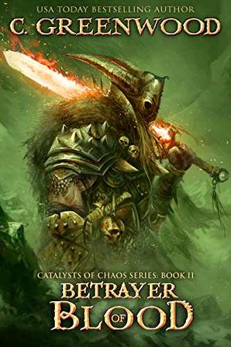 Betrayer of Blood: Catalysts of Chaos, Book 2