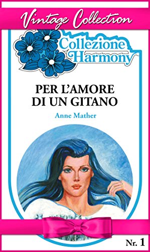 Per l'amore di un gitano (Italian Edition)