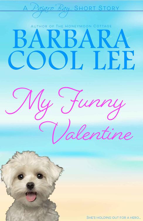 My Funny Valentine (Pajaro Bay Series Book 4)