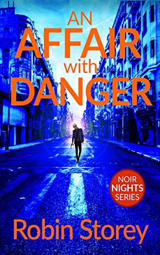 An Affair With Danger (Noir Nights Book 1)