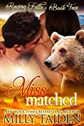 Miss Matched: BBW Paranormal Shape Shifter Romance (Raging Falls Book 2)