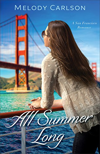 All Summer Long (Follow Your Heart): A San Francisco Romance