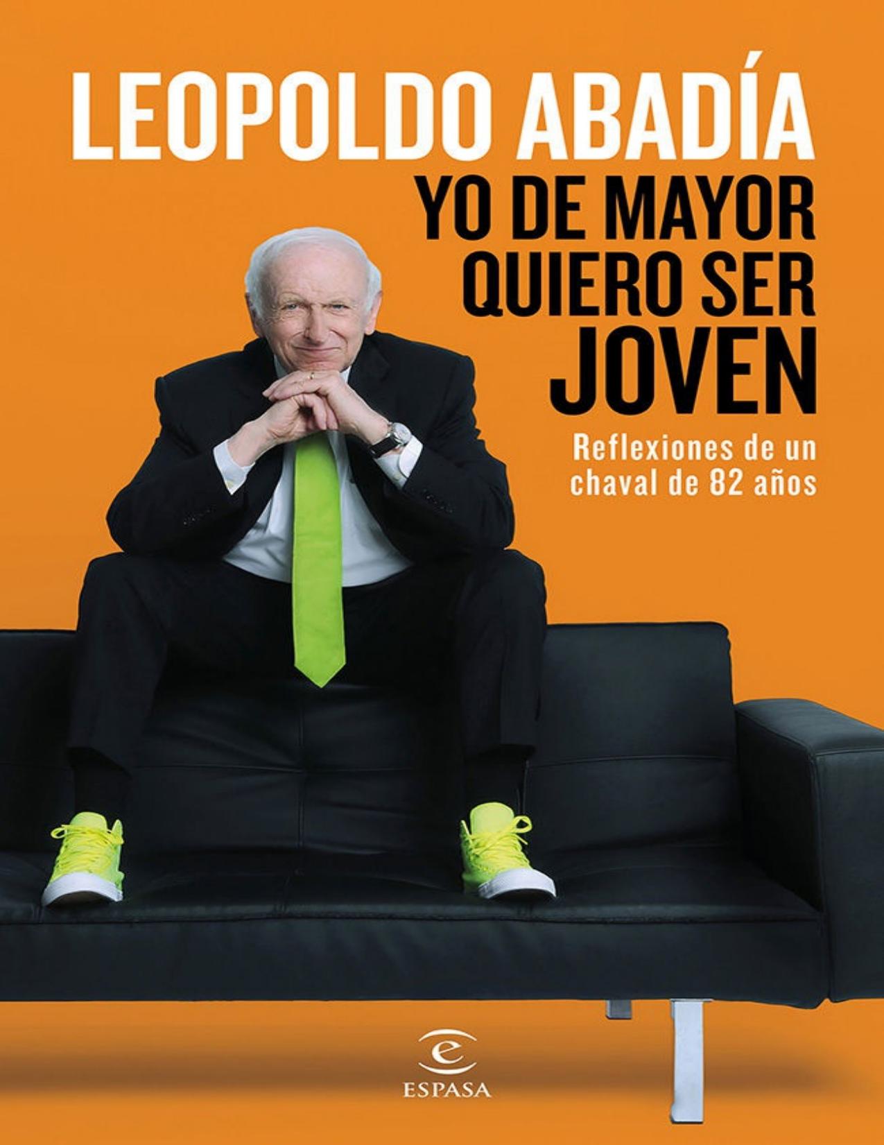 Yo de mayor quiero ser joven (Spanish Edition)