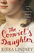 The Convict's Daughter: The scandal that shocked a colony