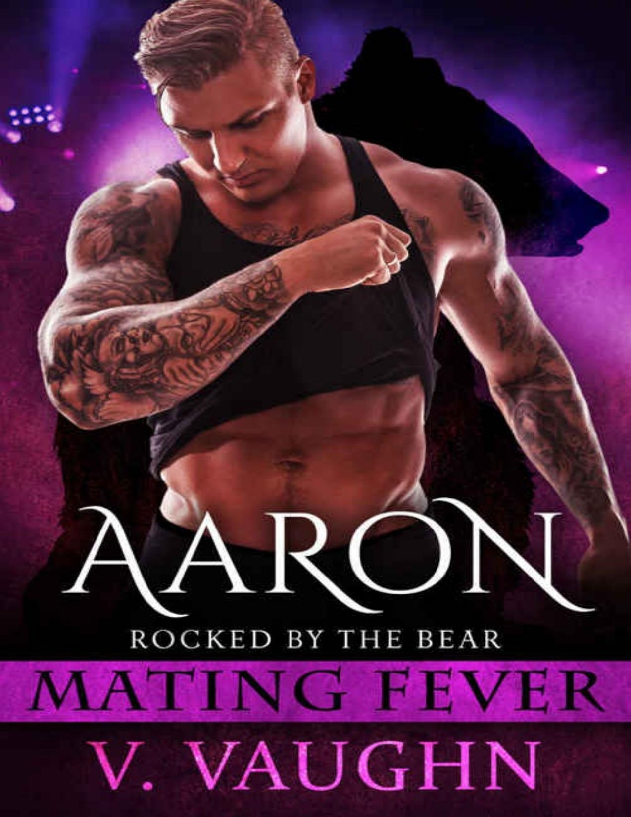 Aaron: Mating Fever (Rocked by the Bear Book 4)