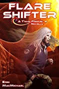Flare Shifter (T'nari Renegades&ndash;Pleiadian Cycle, Prequel Novella)