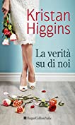 La verit&agrave; su di noi (Italian Edition)