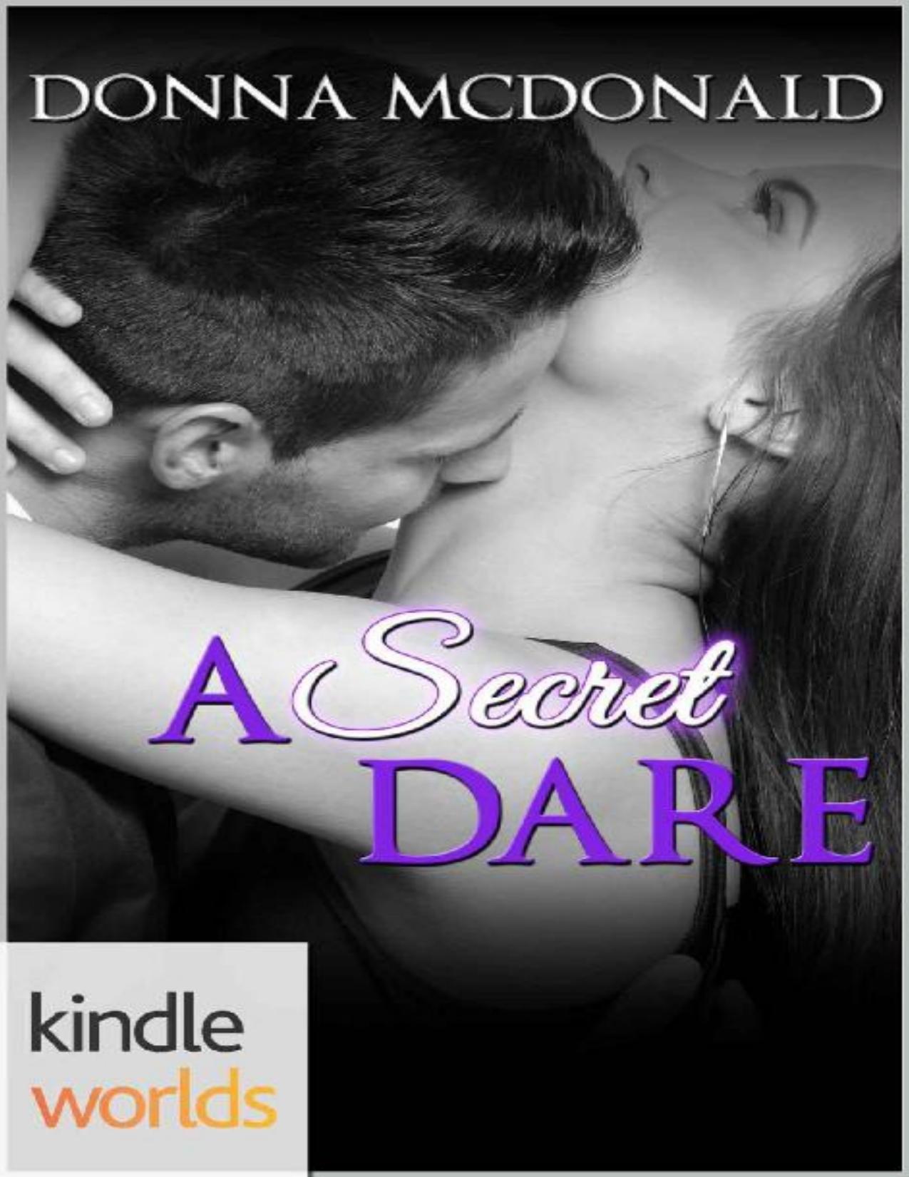 Dare to Love Series: A Secret Dare (Kindle Worlds Novella)