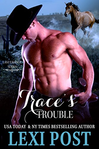 Trace's Trouble (Last Chance Book 2)