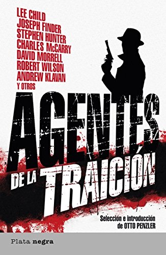 Agentes de la traici&oacute;n (Plata negra) (Spanish Edition)