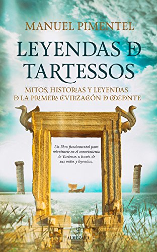 Leyendas de Tartessos (Historia) (Spanish Edition)