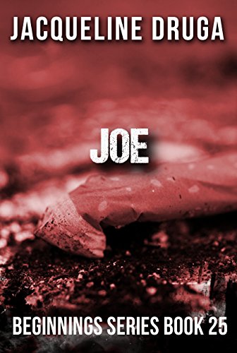 Joe (Beginnings Series Book 25)